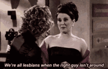 Karen Walker Were All Lesbians GIF - Karen Walker Were All Lesbians Will And Grace GIFs