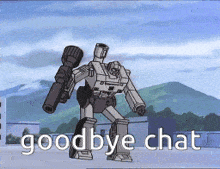 a robot with a gun says goodbye chat in the background