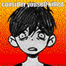 Consider Youself Killed Omori GIF - Consider Youself Killed Omori Omori Enraged GIFs