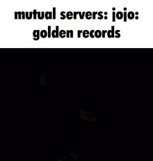 jjgr jojo golden records jojo jjba memes