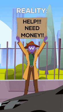 a man is holding up a sign that says reality help !!! need money