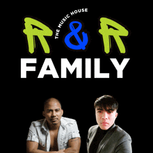 a poster for r & r family with two men in front of it