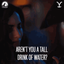 Arent You A Tall Drink Of Water Yellowstone GIF - Arent You A Tall Drink Of Water Yellowstone Arent You Tall And Attractive GIFs