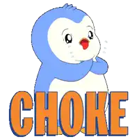 a cartoon penguin with the word choke in orange