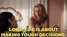 Jane The Virgin Petra Solano GIF - Jane The Virgin Petra Solano Look Life Is About Making Tough Decisions GIFs