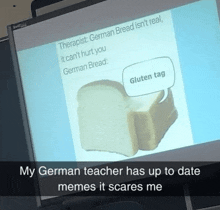 a screen shows a slice of german bread with a speech bubble that says " gluten tag "