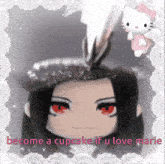 a doll with red eyes and the words become a cupcake if u love marie on the bottom