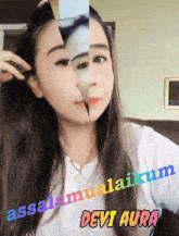 a woman 's face is split in half with the words " assalamualaikum devi aura " below her