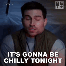 Its Gonna Be Chilly Tonight Dale GIF - Its Gonna Be Chilly Tonight Dale The Oval GIFs