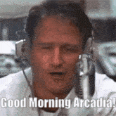 Good Morning Arcadia GIF