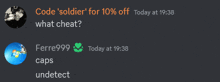 a screenshot of a conversation between ferre999 and code ' soldier '