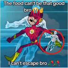 a cartoon of a superhero with the words " the food can 't be that good bro i can 't escape bro "