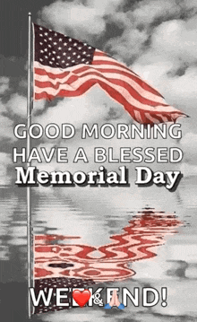 good morning have a blessed memorial day we & find !