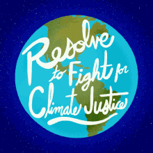 Resolve To Fight For Climate Justice Climate GIF - Resolve To Fight For Climate Justice Climate Climate Justice GIFs