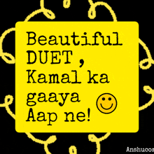 a yellow sign with the words beautiful duet kamal ka gaaya aap ne
