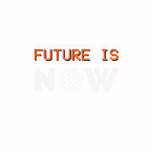 future is