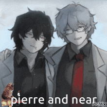 two anime characters are standing next to each other with the words pierre and near in the corner