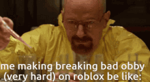 breaking bad meme breaking bad roblox roblox meme roblox memes