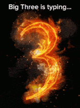 a poster that says big three is typing with a number 3 on fire