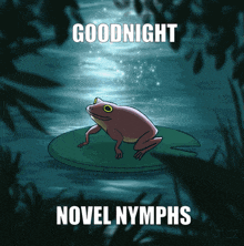 a picture of a frog on a lily pad with the words goodnight novel nymphs below it