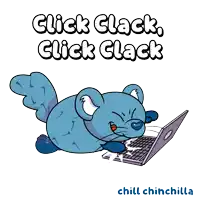 a cartoon of a mouse using a laptop with the words click clack click clack chill chinchilla below it