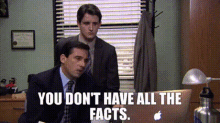 Michael Scott The Office GIF - Michael Scott The Office You Dont Have All The Facts GIFs