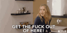 Get The Fuck Out Of Here Jen Harding GIF - Get The Fuck Out Of Here Jen Harding Christina Applegate GIFs