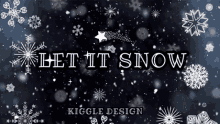 Let It Snow Kiggle Design GIF - Let It Snow Kiggle Design Kiggle GIFs