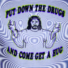 Jesus Put Down The Drugs GIF - Jesus Put Down The Drugs Hug GIFs