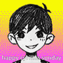 a black and white drawing of a boy smiling with the words `` happy cyrillus sunday '' .