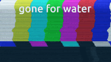 for water