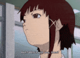 a girl with red hair says " huh who 's with you then ? "