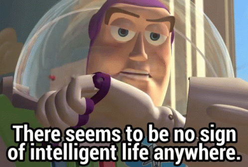 buzz-lightyear-no-sign-of-intelligent-life.gif