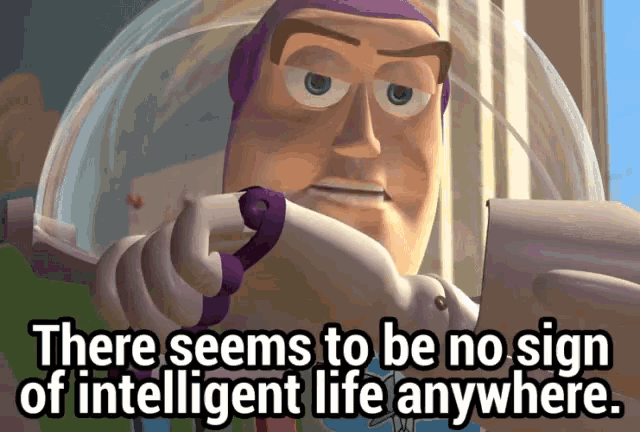 Buzz Lightyear No Sign Of Intelligent Life GIF - Buzz Lightyear No Sign Of Intelligent Life Dumb GIFs