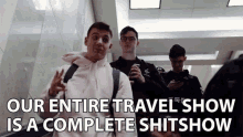 Our Entire Travel Show Is A Complete Shitshow Chaotic GIF - Our Entire Travel Show Is A Complete Shitshow Chaotic Disorganized GIFs