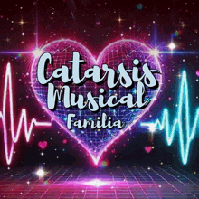 a poster for catarsis musical familia with a heart in the center