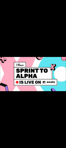 a banner for sprint to alpha is live on zeely