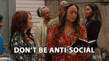 Dont Be Anti Social Cocoa Mckellan GIF - Dont Be Anti Social Cocoa Mckellan Tia Mowry Hardrict GIFs