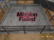 a video game says mission failed time over