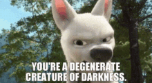 Bolt Movie Youre A Degenerate Creature Of Darkness GIF - Bolt Movie Youre A Degenerate Creature Of Darkness Degenerate Creature GIFs