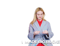 I Made A Big Bucks Elle Fanning Sticker - I Made A Big Bucks Elle Fanning Big Money Stickers