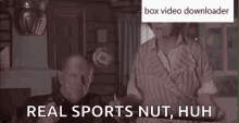 funny real sports nut huh