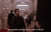 a person walking down a hallway with the words vent channel is down the hall and to the left on the bottom