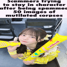 a girl in a yellow outfit is holding two yellow balloons with the words scammers trying to stay in character after being scammed