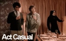 act casual it crowd