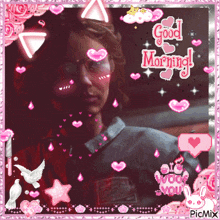 a picture of a man with the words good morning surrounded by pink hearts
