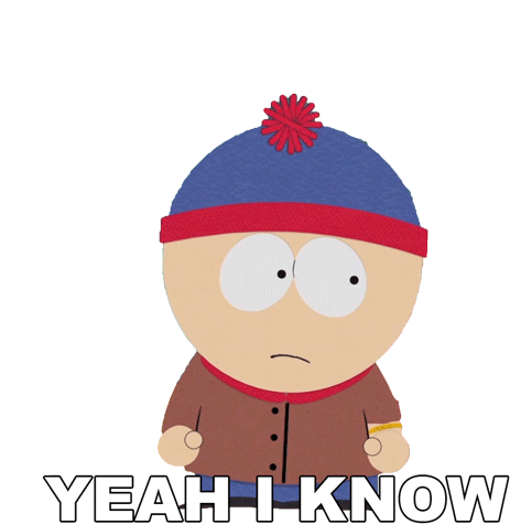 Yeah I Know Stan Marsh Sticker - Yeah I Know Stan Marsh South Park Stickers