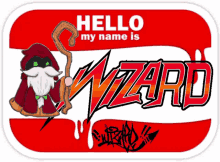 Hello My Name Is Wizard GIF - Hello My Name Is Wizard Wizard Graffiti GIFs