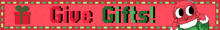 a sign that says give gifts with a cartoon character on it