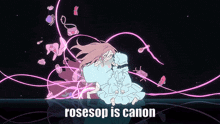 a cartoon of a girl with the words rose sop is canon